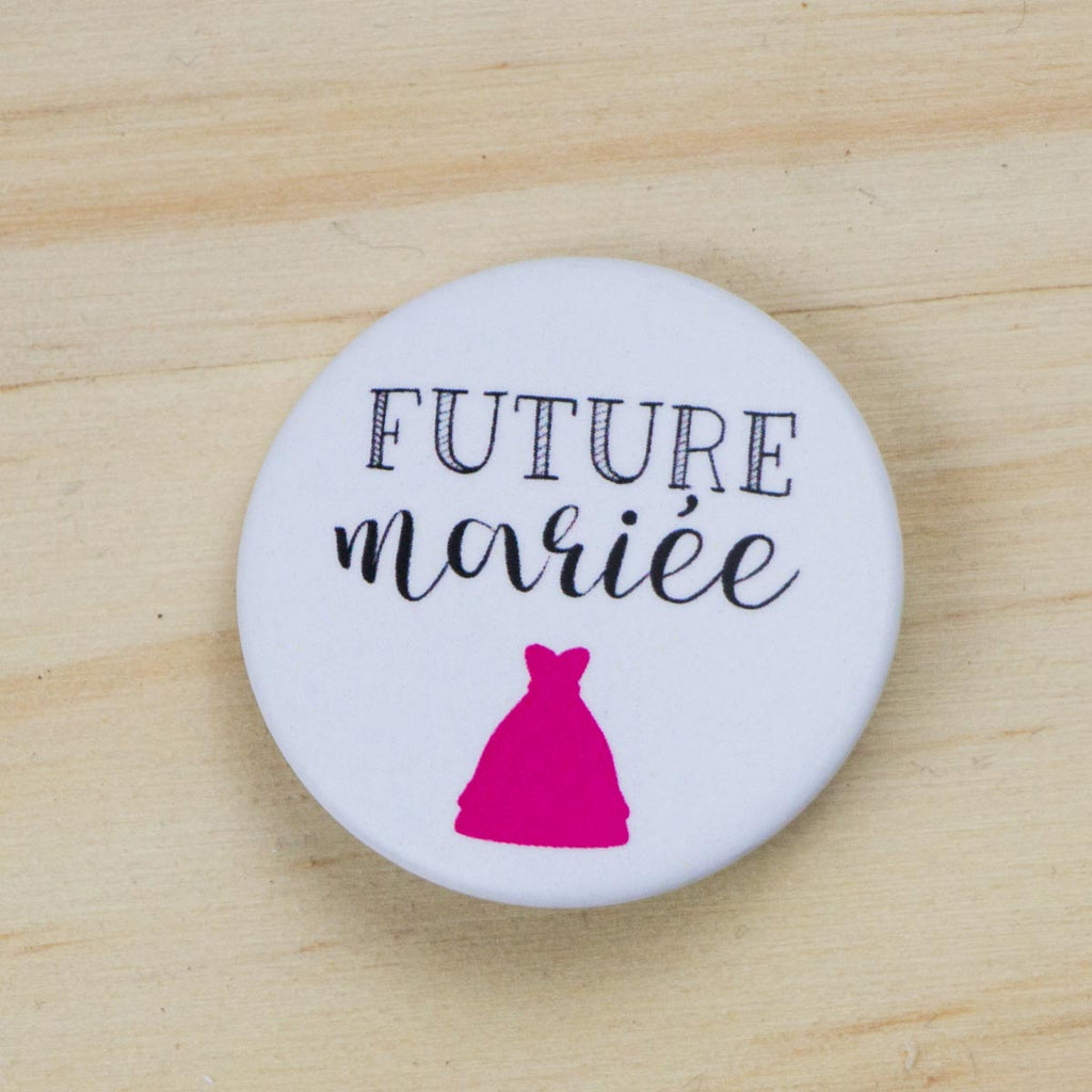 Badge mariage Future mariée - Te Whaka